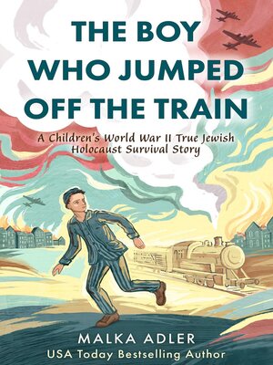 cover image of The Boy Who Jumped Off the Train